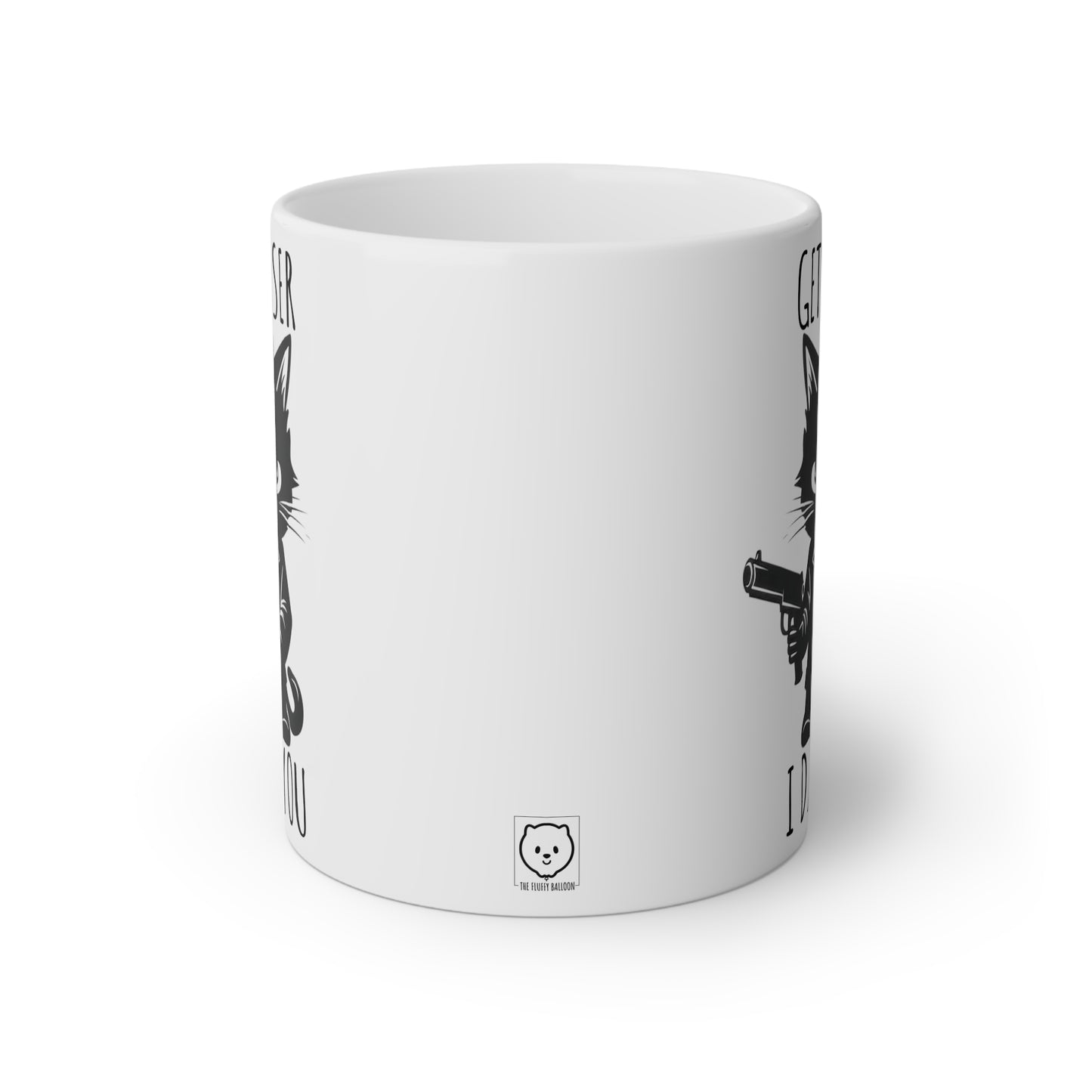 Get Closer I Dare You Mug