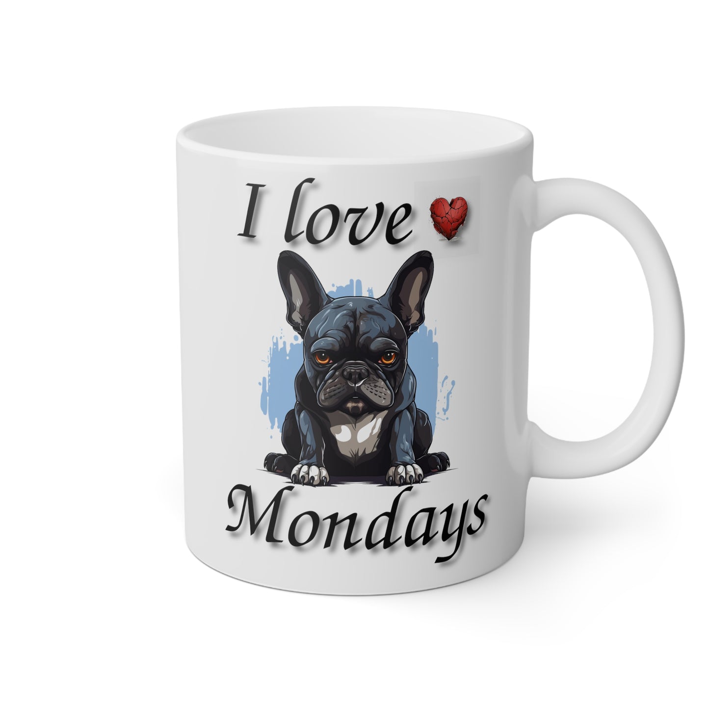 I Love Mondays French Bulldog Mug