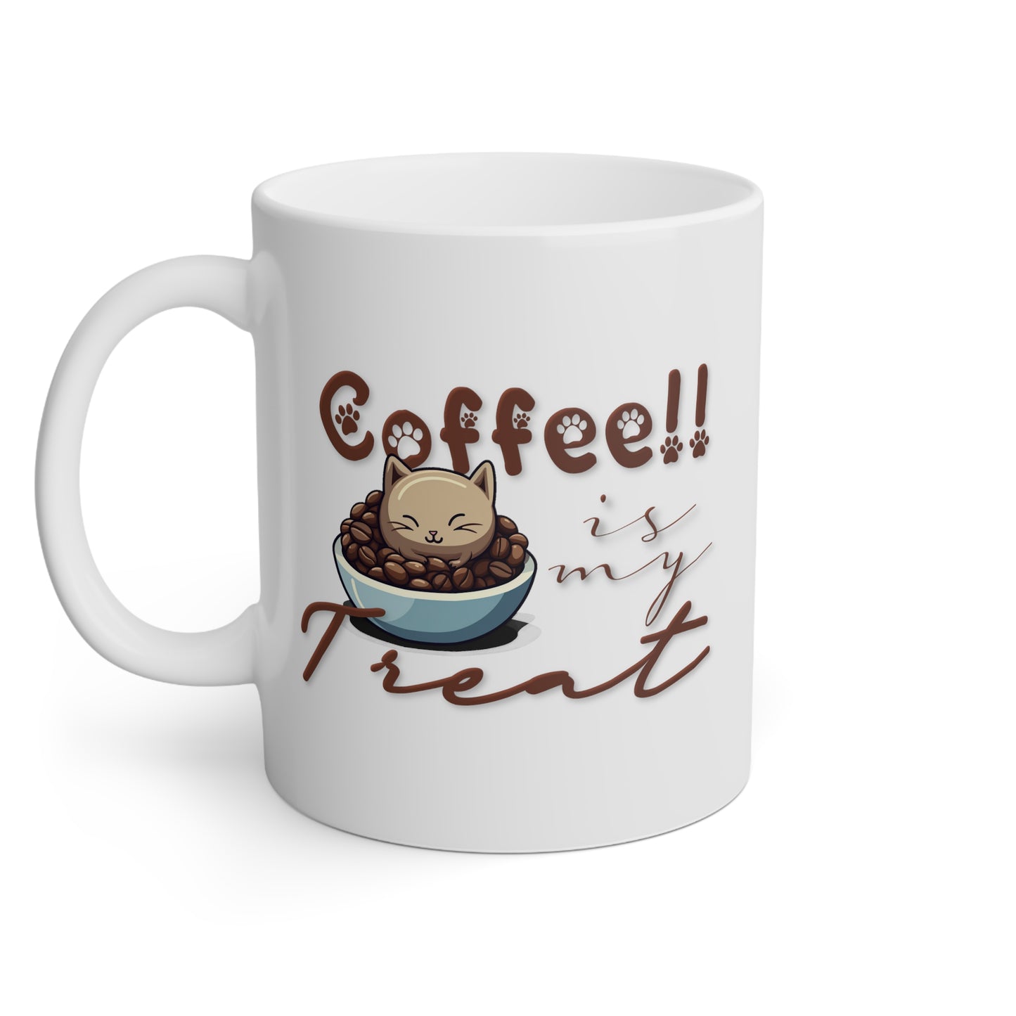 Coffee Is My Treat Mug